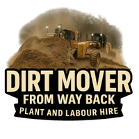 DIRT MOVER FROM WAYBACK PLANT AND LABOUR HIRE PTY LTD 