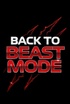 Back 2 Beast Mode