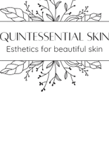 QUINTESSENTIAL SKIN
Esthetics for beautiful skin
