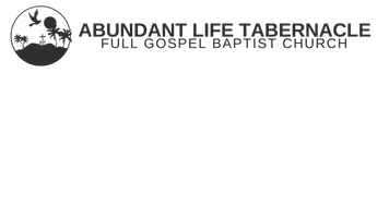 Abundant LIfe Tabernacle Full Gospel Baptist Church