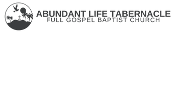 Abundant LIfe Tabernacle Full Gospel Baptist Church