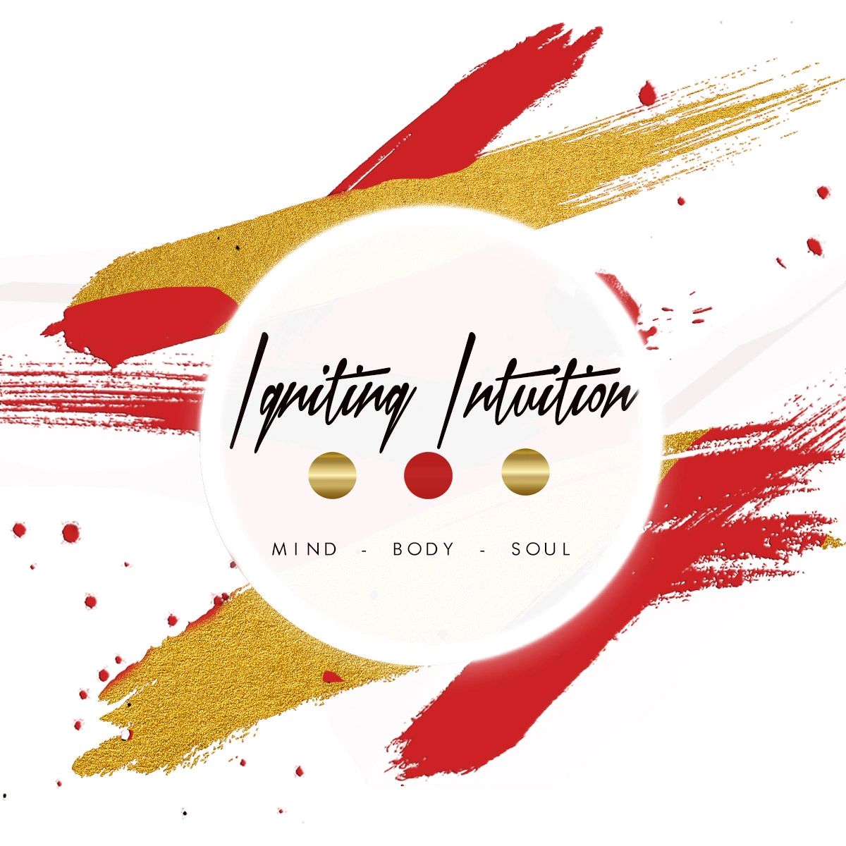 Logo with red and gold brush strokes, featuring 'Igniting Intuition' and 'Mind - Body - Soul'.