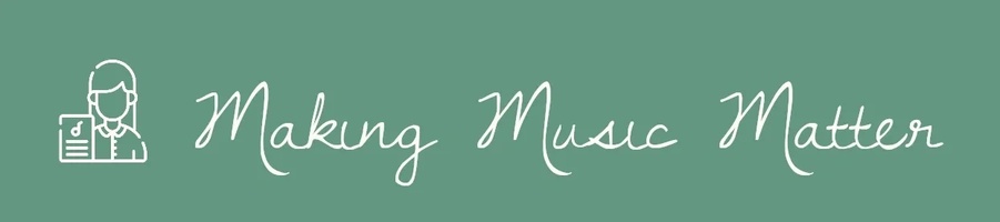 Making Music Matter, LLC