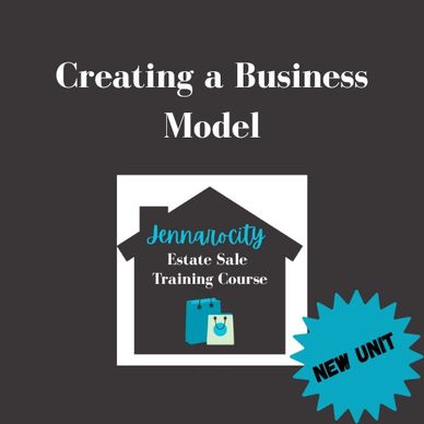Unit of the estate sale training course: creating a business model for an estate sale business