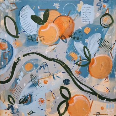 Acrylic painting of oranges with words laughter, joy, sunshine, memories.
