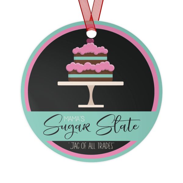 Mama’s Sugar Slate - Metal Ornament (1 side)