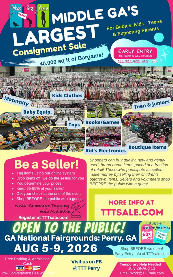 Large consignment sale in Perry, GA for baby and kids items, Aug 5-9, 2026.