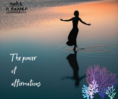 The power of affirmations