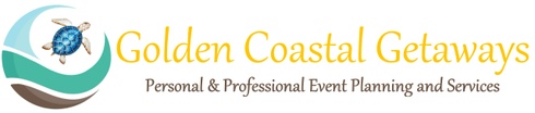 Golden Coastal Getaways
Personal & Professional Event Planning & 