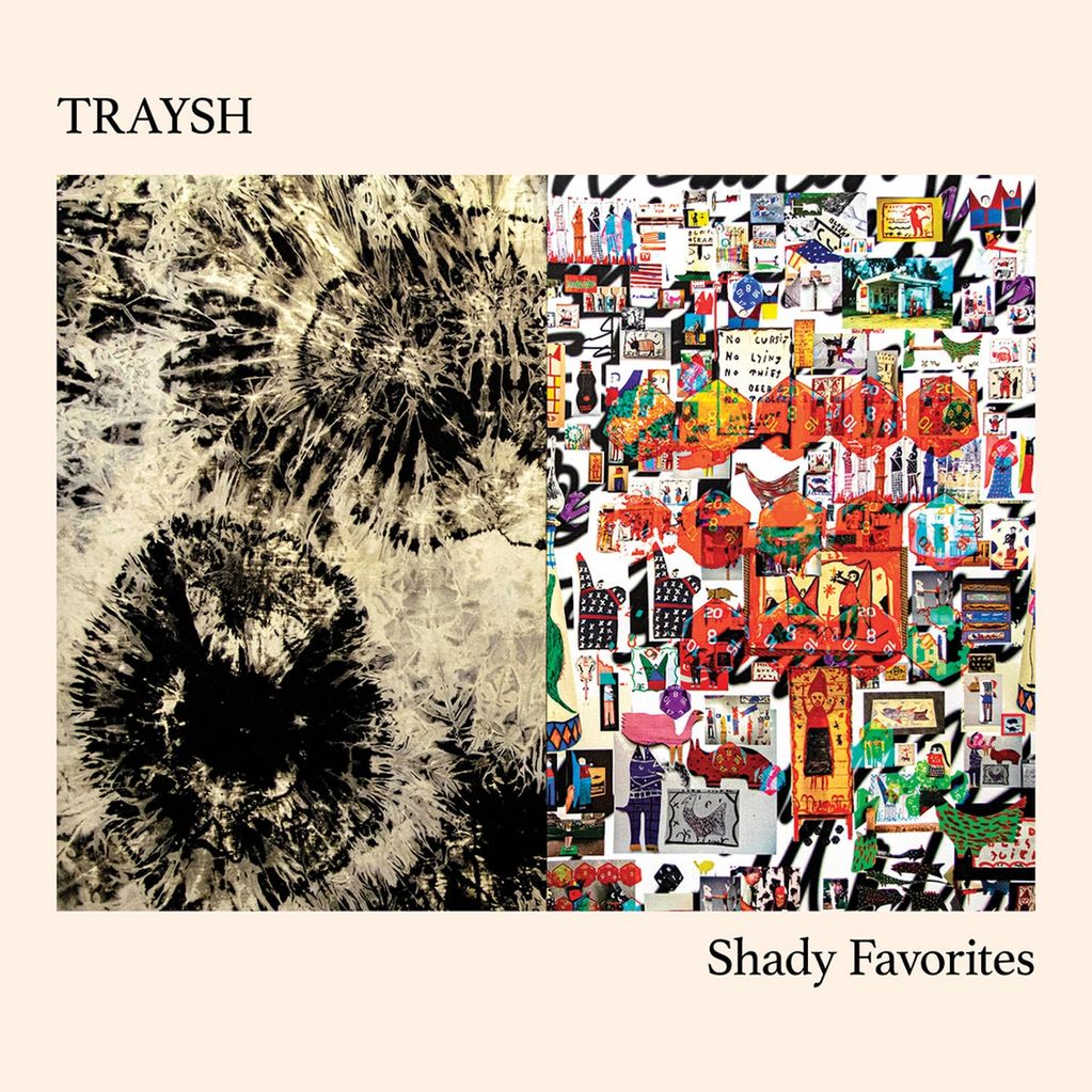 Traysh - Shady Favorites