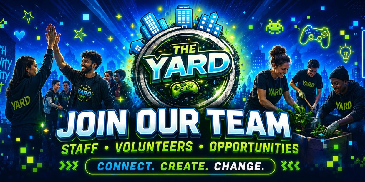 The Yard team inviting staff and volunteers to join.