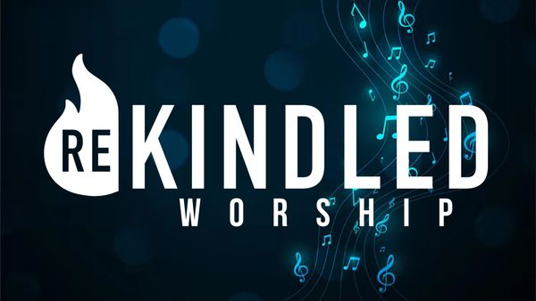 Rekindled Worship
