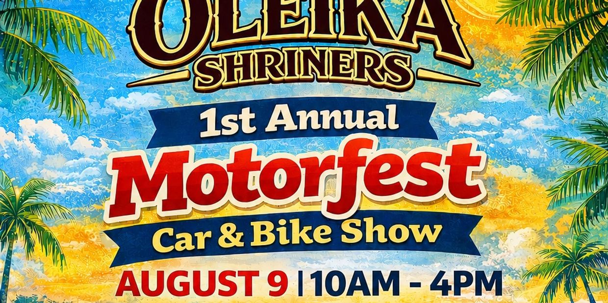 Oleika Shriners 1st Annual Motorfest Car &amp; Bike Show on August 9, 10AM-4PM.