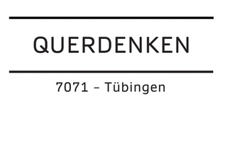 QUERDENKEN 7071 - TÜBINGEN