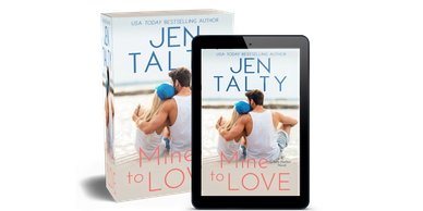 Book cover of "Mine to Love" by Jen Talty showing a couple on the beach.