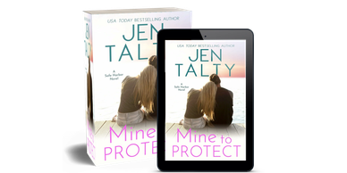Book cover for "Mine to Protect" by Jen Talty.