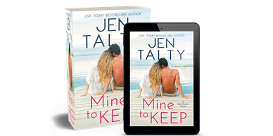 Romantic book cover of 'Mine to Keep' by Jen Talty.