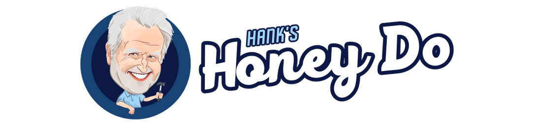 Hank's Honey Do