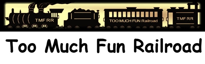 Too Much Fun Railroad