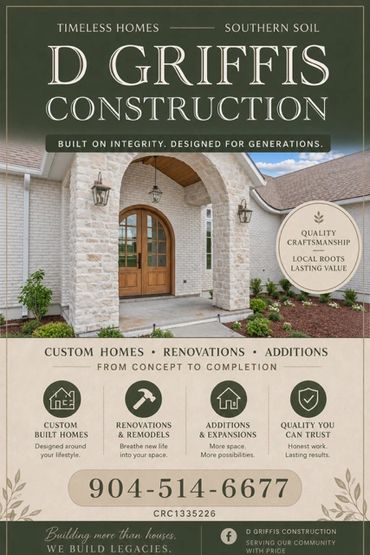 Advertisement for D Griffis Construction specializing in custom homes and renovations.