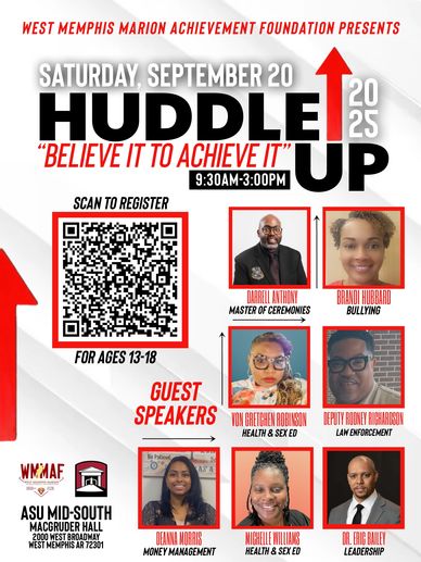 Huddle Up 2025 Conference sponsored by  the West Memphis-Marion Achievement Foundation.