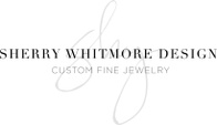 Sherry Whitmore Design
Custom Fine jewelry
