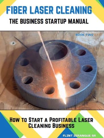 Book cover showing fiber laser cleaning on a metal part for business startup guidance.
