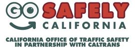 We are proud to be partners of Go Safely, California by Caltrans and OTS. Together, we are committed