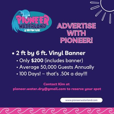 Advertise with Pioneer Waterland 