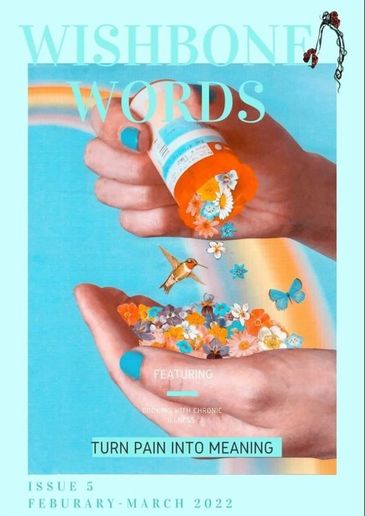 cover of Wishbone Words issue 5
 a hand pouring an open pill bottle spilling flowers
