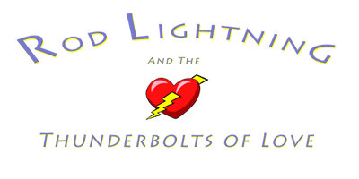 Rod Lightning & The Thunderbolts of Love