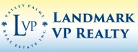 Landmark VP Realty @ Valley Palms Real Estate, Inc. 