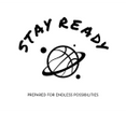 Stay Ready 