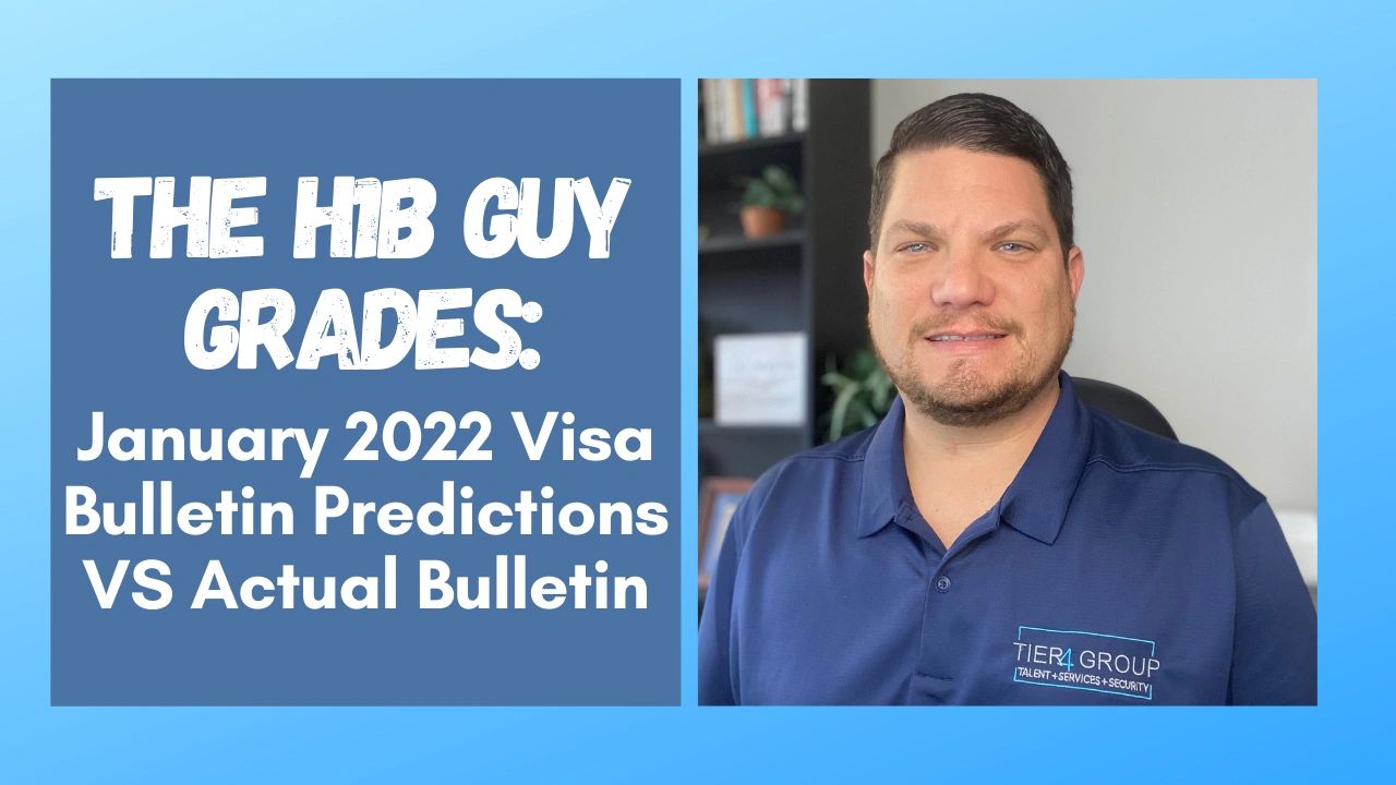 The H1B Guy Grades: January 2022 Visa Bulletin Predictions