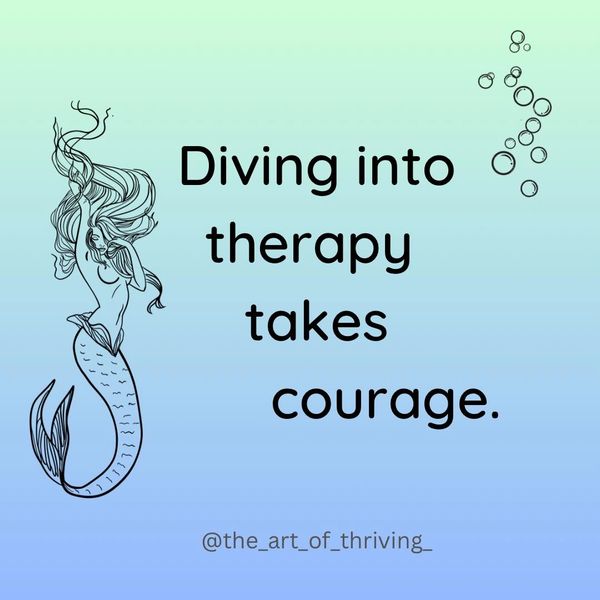 Illustration of a mermaid with a quote about therapy and courage.