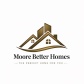 Moore Better Homes