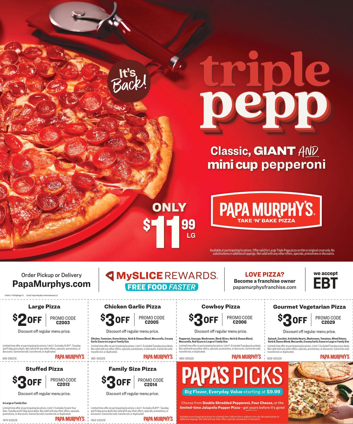 Triple Pepp is back! Just $11.99 for a large! Order one today!
Only at Papa Murphy's!