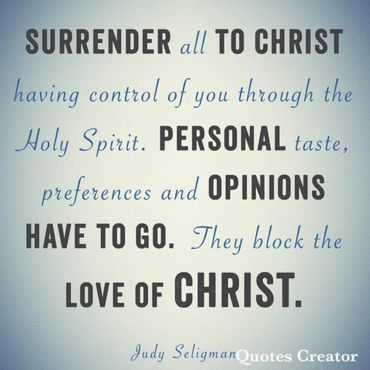 Inspirational text urging surrender to Christ and letting go of personal opinions.