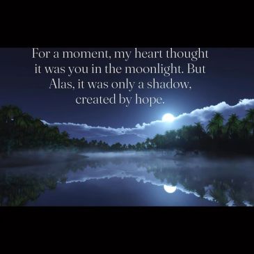 Moonlit lake with a hopeful yet somber quote.