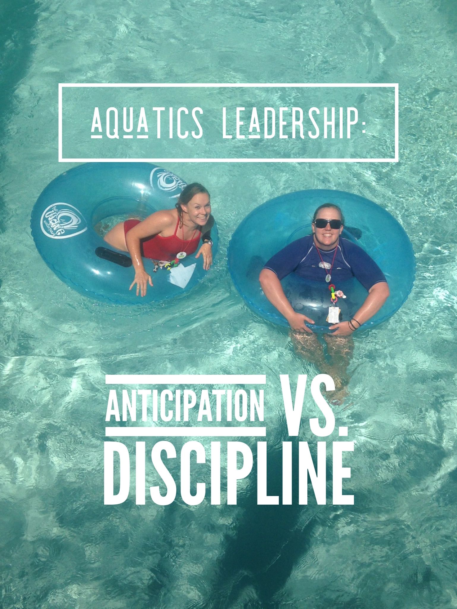 Aquatics Leadership Anticipation vs. Discipline