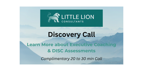 Advertisement for Little Lion Consultants' complimentary discovery call on executive coaching and DISC assessments.