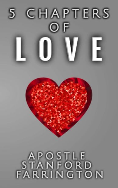 Book cover titled '5 Chapters of Love' by Apostle Stanford Farrington with a red heart.