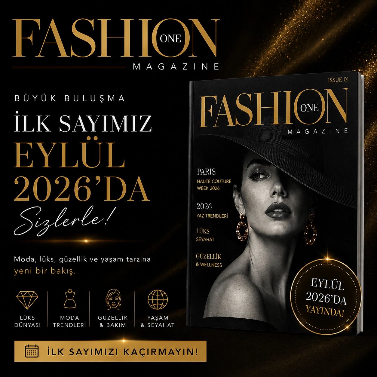 Fashion One Magazine'in ilk sayısı Eylül 2026'da çıkıyor.