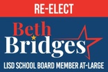 RE-ELECT BETH BRIDGES
Lubbock ISD Board of Trustees
At-Large