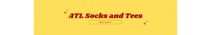 ATL Socks and Tees