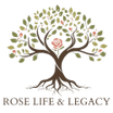 Rose Life and Legacy