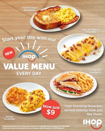 IHOP $9 Value Menu with delicious breakfast classics and lunch favourites at participating restauran