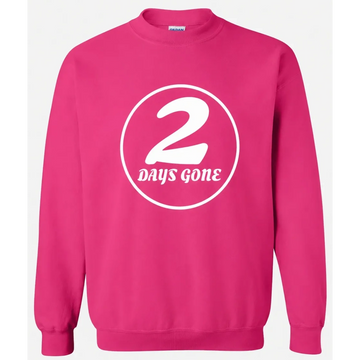 Pink sweatshirt with '2 Days Gone' text inside a white circle.