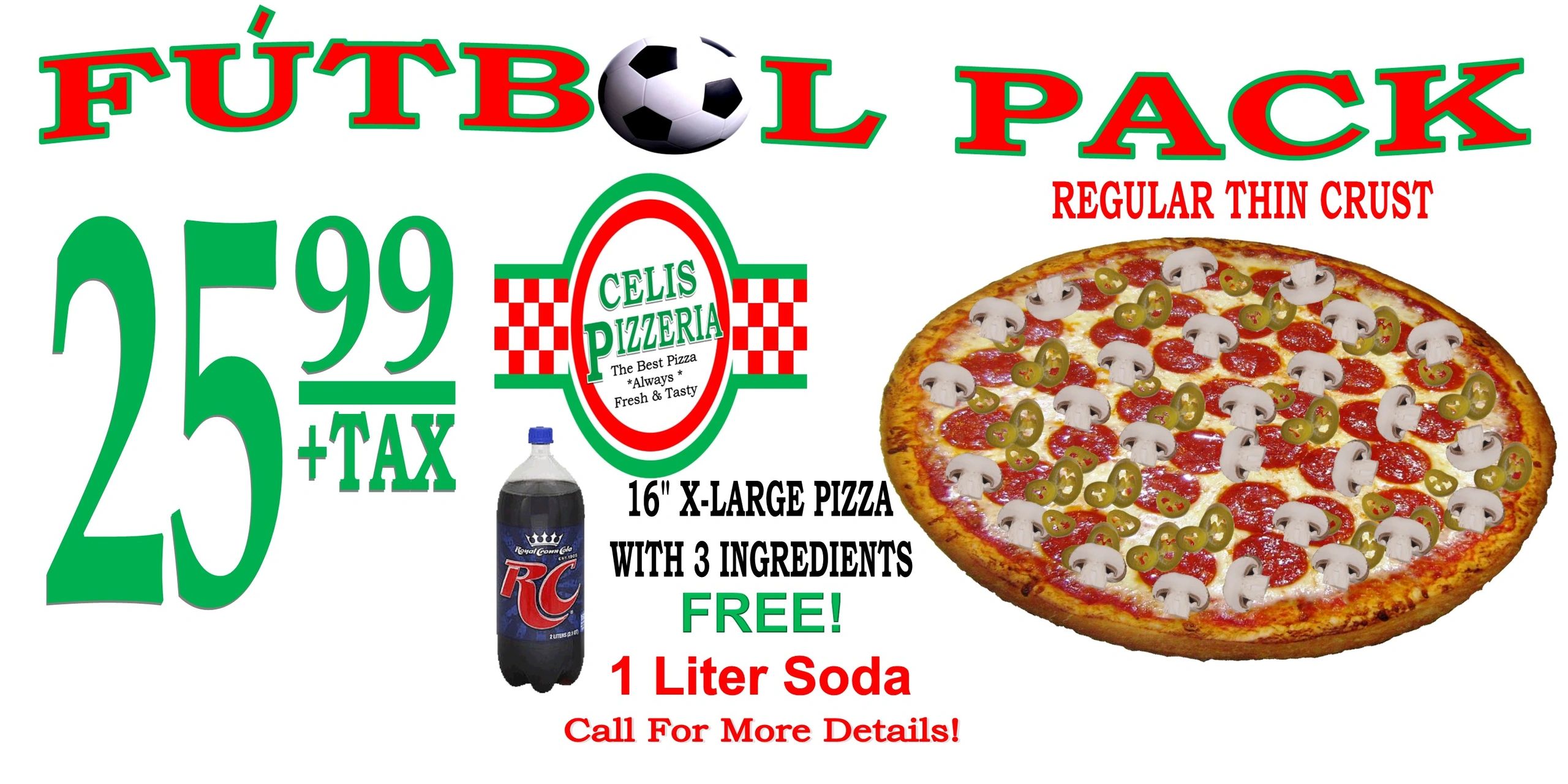 Fútbol Pack deal: $25.99 plus tax, includes a 16" pizza and 1-liter soda.