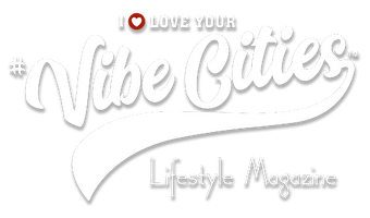 Vibe Cities - Lifestyle Magazine